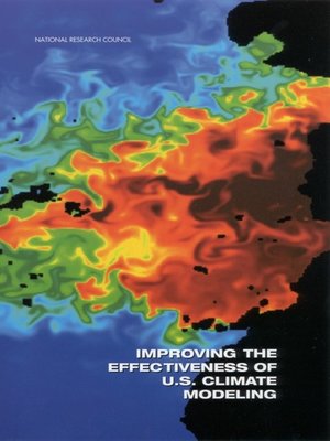 cover image of Improving the Effectiveness of U.S. Climate Modeling